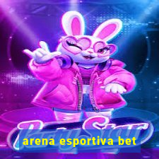 arena esportiva bet